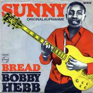 Bobby Hebb - Sunny / Bread download mp3