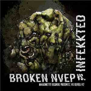Broken NVEP Vs. Infekkted - Vs Series #2 download mp3