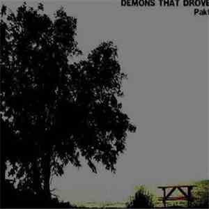 Demons That Drove - Pakt download mp3