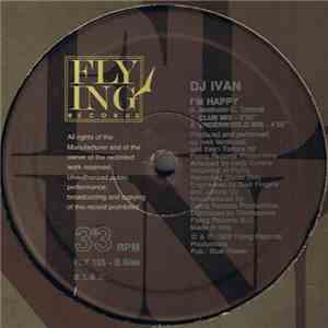 DJ Ivan - I'm Happy download mp3