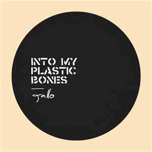 Into My Plastic Bones - Jallo download mp3