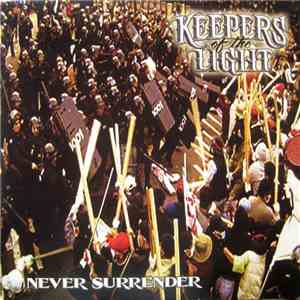 Keepers Of The Light - Never Surrender mp3 download