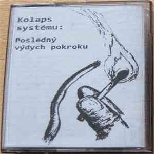 Kolaps Systému - Posledný Výdych Pokroku download mp3