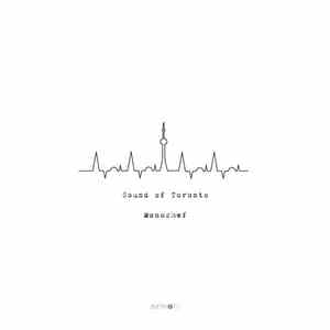 Mønochef - Sound Of Toronto download mp3