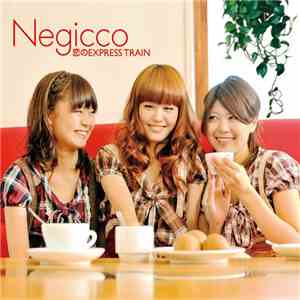 Negicco - 恋のExpress Train download mp3