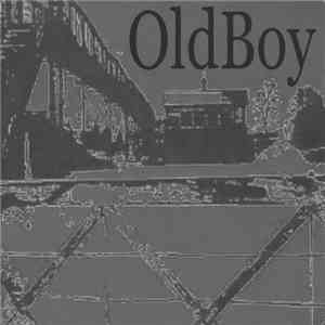 Oldboy - Oldboy download mp3
