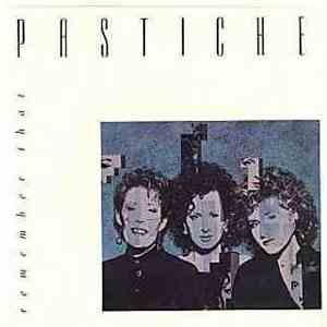 Pastiche - Remember That download mp3