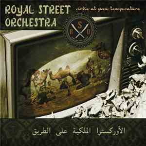 Royal Street Orchestra - Visible At Given Temperature download mp3