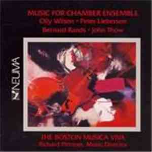 The Boston Musica Viva, Richard Pittman - Music For Chamber Ensemble download mp3
