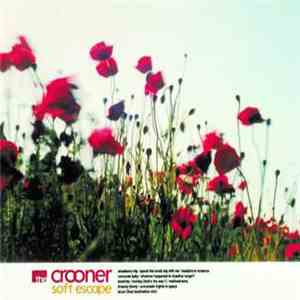 The Crooner - Soft Escape download mp3