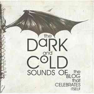 Various - The Dark And Cold Sounds Of The Blog That Celebrates Itself mp3 download
