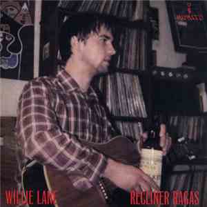 Willie Lane - Recliner Ragas download mp3