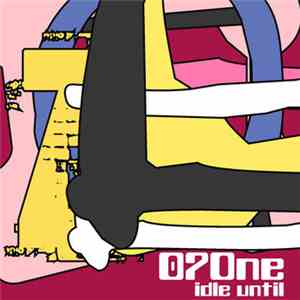 07One - Idle Until download mp3