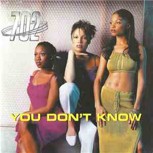 702 - You Don't Know download mp3