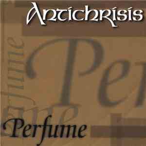 Antichrisis - Perfume download mp3