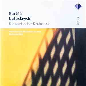 Bartók, Lutoslawski, Royal Stockholm Philharmonic Orchestra, Sir Andrew Davis - Concertos For Orchestra download mp3