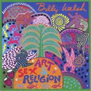 Billy Walsh - Art, Sex & religion download mp3