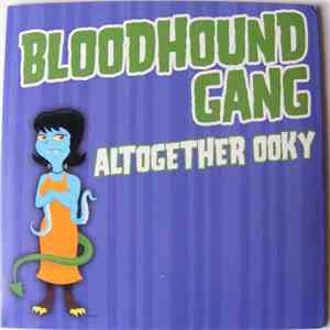 Bloodhound Gang - Altogether Ooky download mp3