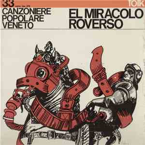 Canzoniere Popolare Veneto - El Miracolo Roverso mp3 download