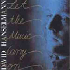 David Hanselmann - Let The Music Carry On download mp3