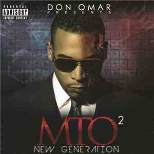 Don Omar - Don Omar Presents MTO²: New Generation download mp3