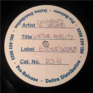 Doughbwoy 'N' Crashead - Virtual Reality Vol. 1 download mp3