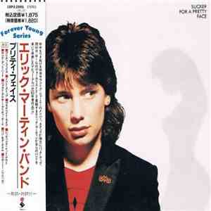 Eric Martin Band - Sucker For A Pretty Face download mp3