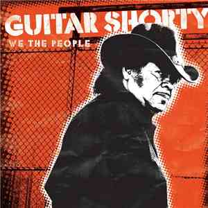 Guitar Shorty - We The People mp3 download