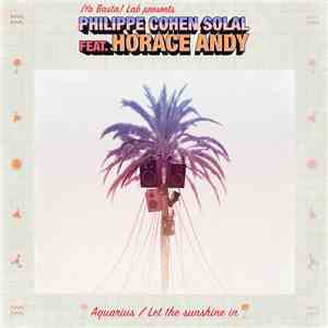Horace Andy, Philippe Cohen - Aquarius / Let The Sunshine In mp3 download