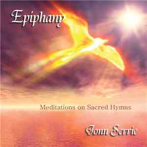 Jonn Serrie - Epiphany - Meditations On Sacred Hymns download mp3