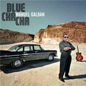 Manuel Galbán - Blue Cha Cha download mp3