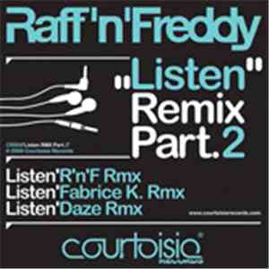 Raff'n'Freddy - Listen - Remix Part.2 download mp3
