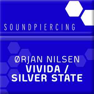 Ørjan Nilsen - Vivida / Silver State download mp3