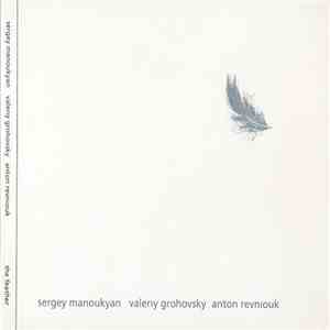 Sergey Manoukyan / Valeriy Grohovsky / Anton Revniouk - The Feather download mp3