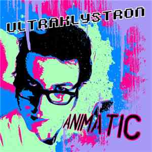 Ultraklystron  - Animatic download mp3