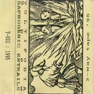 Voltifobia / Spew  / Saprogenic Entrails - 3-Way Tape '95 download mp3