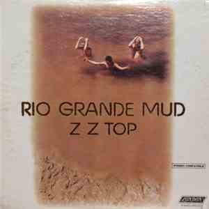 ZZ Top - Rio Grande Mud download mp3