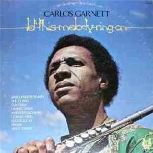 Carlos Garnett - Let This Melody Ring On download mp3