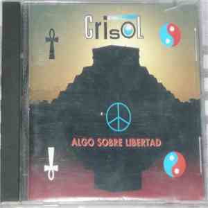 Crisol - Algo Sobre Libertad download mp3