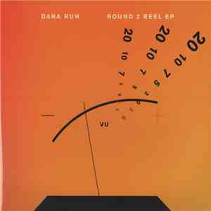 Dana Ruh - Round 2 Reel EP download mp3