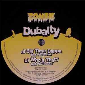 Dubalty - Big Time Dappa / Who's That? download mp3