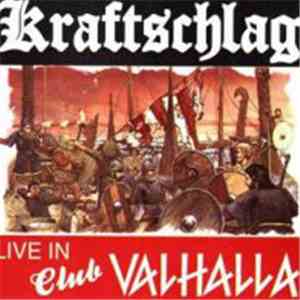 Kraftschlag - Live In Club Valhalla mp3 download