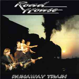 Roadhouse  - Runaway Train download mp3