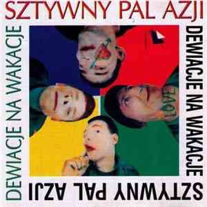 Sztywny Pal Azji - Dewiacje Na Wakacje download mp3