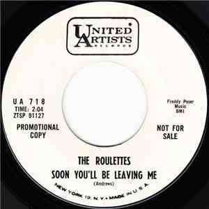 The Roulettes - Soon You'll Be Leaving Me / Can You Go download mp3