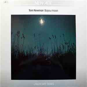 Tom Newman  - Bayou Moon download mp3