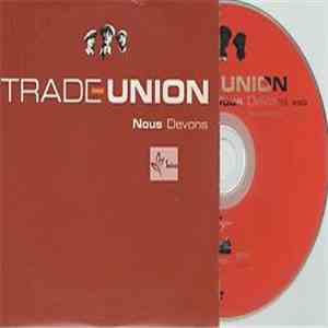 Trade Union - Nous Devons download mp3