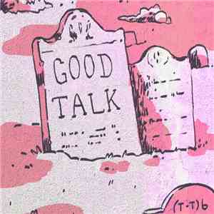 (T-T)b - Good Talk download mp3