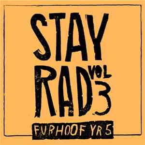 Various - Stay Rad Vol. 03: Furhoof Yr 5 download mp3