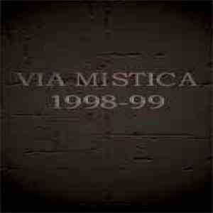Via Mistica - Via Mistica 1998-99 download mp3
